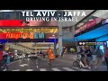 Tel Aviv Jaffa in the evening 4K Driving in Israel 2023