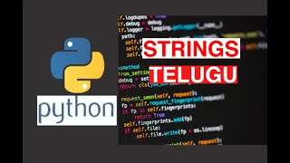 #7 Python Datatype: Strings In Telugu || Python Beginner Tutorial || Learn Python Programming ||