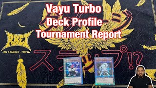 Top 16 RBET LA Vayu Turbo Deck Profile and Tournament Report! Oscar Zelaya