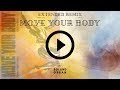 Öwnboss, Sevek - Move Your Body (Roland Orban Remix) [Extended Mix]