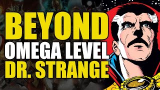 Beyond Omega Level: Dr. Strange | Comics Explained