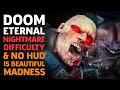 Doom Eternal Nightmare Difficulty With No HUD Is Beautiful Madness