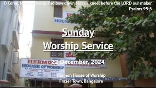 Hermon House of Worship, Frazer Town, Sunday Worship Service - 22 December , 2024