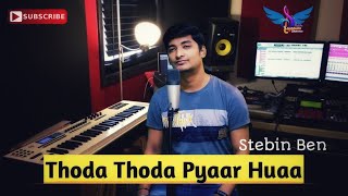 Thoda Thoda Pyaar | Thoda Thoda Pyar Huaa | Cover Shubham Sharma | Stebin Ben | Zee Music Originals