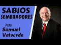 sabios sembradores pastor samuel valverde predicas cristianas