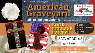 RGB Book Release Party for "American Graveyard, calls to end gun violence"