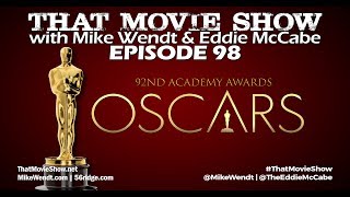 That Movie Show: Episode 98 - 92nd Academy Awards (2020)