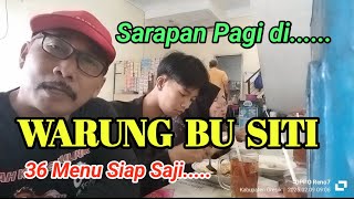 SARAPAN DI WARUNG BU SITI//36 MENU SIAP SAJI‼️@mbahkungkuliner9111