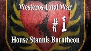 Westeros Total War - House Stannis Baratheon Part 1