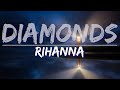 Rihanna - Diamonds (Lyrics) - Full Audio, 4k Video