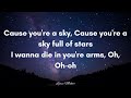 Coldplay - A Sky Full of Stars (Lyrics)