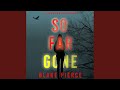 Chapter 7.5 - So Far Gone (A Faith Bold Fbi Suspense Thriller—Book Five)