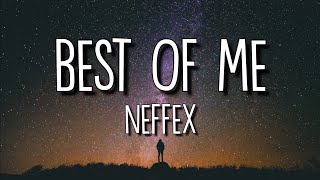 NEFFEX - Best of Me (Lyrics/Lyric Video)