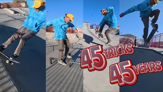 I Attempt 45 Different Tricks on my 45th Birthday