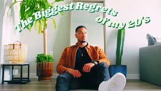 Regrets From My 20s | 7 Things I Wish I Learned Sooner