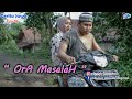 ORA MASALAH || Eps 59 ( Kolab Agos Kotak) || Cerita Jawa