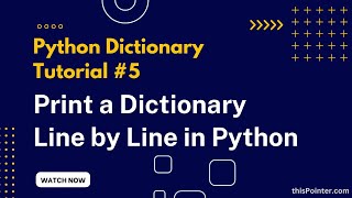 How to Print a Python Dictionary Line By Line | Python Dictionary Tutorial #5