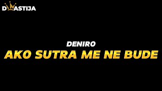 Deniro - Ako sutra me ne bude 2014