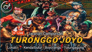 LIVE JARANAN MALAM INI TURONGGO JOYO - KENDALBULUR BOYOLANGU - TULUNGAGUNG