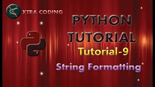 Python Tutorial #tutorial 9 || String Formatting in Python