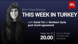 This Week in Turkey (137): with Gönül Tol on Northern Syria post-Sochi agreement