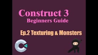 Construct 3 Beginners Tutorial Ep 2