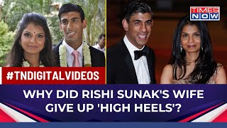 RISHI SUNAK THANKS WIFE FOR GIVING UP 'HIGH HEELS', REVEALS BIGGEST SACRIFICE IN RUN FOR UK PM