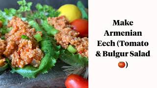 How To Make Armenian Eech - Tomato and Bulgur Salad from ArmenianDish.com