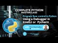 4. Using a Debugger in IntelliJ or Pycharm | Python for life