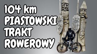 Piastowski Trakt Rowerowy | Szlak przez historię POLSKI