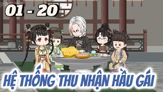 Full dài 01 - 20 | Hệ Thống Thu Nhận Hầu Gái | Tùng sub