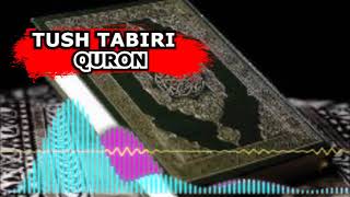 TUSHDA QURON KO’RSA - Тушда куръон  - Qur'on tush talqini. Nega Qur'on tushida tush ko'radi?