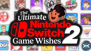 The Ultimate Switch 2 Game Wish With... EVERYONE!