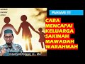 Mencapai keluarga yang sakinah mawaddah warahmah - Ustadz Adi Hidayat, LC., MA