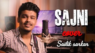 Sajni (Extended Version) - Sailik Sarkar | Jal - The Band | Latest Hindi Cover 2021