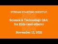 Science & Technology Q&A for Kids (and others) [Part 71]