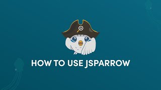 How to Use jSparrow in 2023: Introduction Video