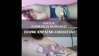 Dövme kapatan fondöten