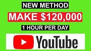 (New Method) MAKE $120,000 ON YOUTUBE IN 1 HOUR *How To Make Money On Youtube*