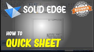 Solid Edge How To Quick Sheet