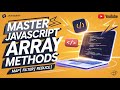 JavaScript Array Methods: The Complete Guide