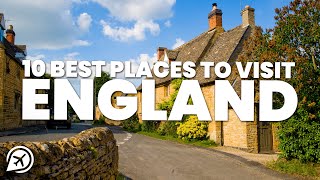 10 BEST PLACES TO VISIT IN ENGLAND