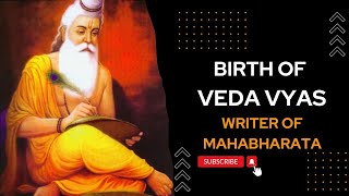 Birth Of Veda Vyasa