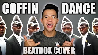 COFFIN DANCE | Beatbox Cover Remix [Must Watch]