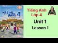 Tiếng Anh lớp 4 (sách mới) Global success. Unit 1. Lesson 1