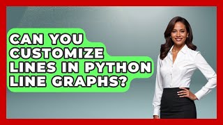 Can You Customize Lines In Python Line Graphs? - Python Code School