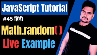 Math.random() function in JavaScript | Random() function in JS | JS Tutorial | Part - 45