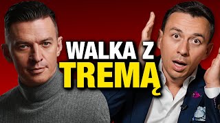 Jak pokonać TREMĘ? Każdy potrzebuje tej umiejętności!