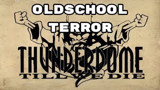 Thunderdome Early Oldschool Classic Hardcore Terror Full Album ID\u0026T 90s Megamix