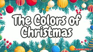 The Colors of Christmas: A Joyful Bible song for kids